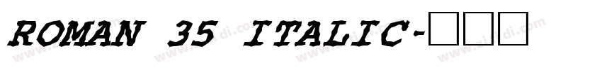 ROMAN 35 ITALIC字体转换